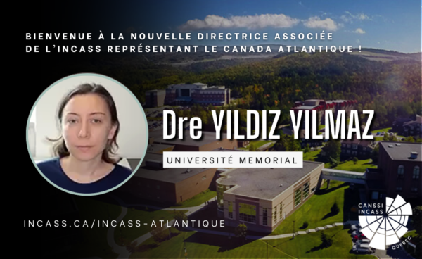 Yildiz Yilmaz est la nouvelle directrice associée de l’INCASS représentant le Canada atlantique post thumbnail