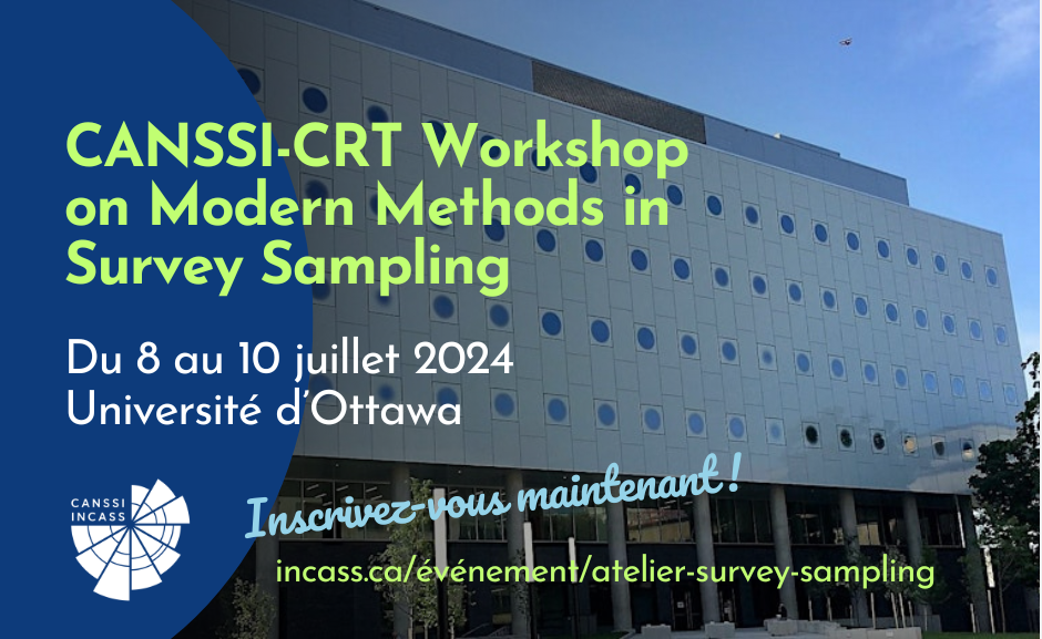 CANSSI-CRT Workshop on Modern Methods in Survey Sampling